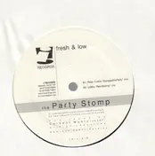 Fresh & Low - The Party Stomp