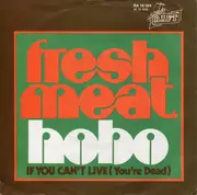7inch Vinyl Single - Fresh Meat - Hobo
