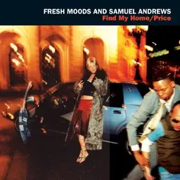 Fresh Moods & Samuel Andrews - Find My Home / Price