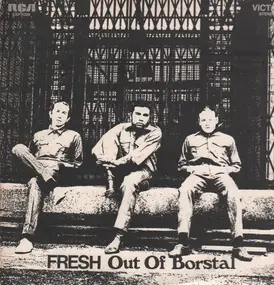 Fresh - Fresh Out Of Borstal