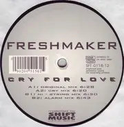 Freshmaker - Cry For Love