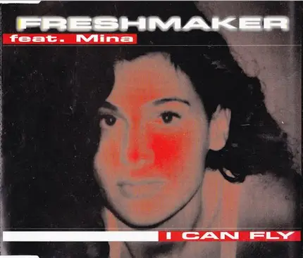 Freshmaker Feat. Mina Masseli - I Can Fly