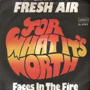 7inch Vinyl Single - Fresh Air - For What It's Worth