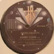 Fresh Celeste - hard core