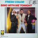 12inch Vinyl Single - Fresh Color - Sing With Me Tonight