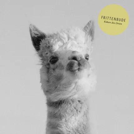 Frittenbude - Kuken Des Orion