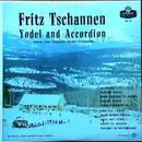 LP - Fritz Tschannen , Marili Tschannen - Yodel And Accordion