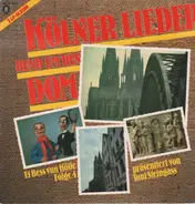 Fritz Weber / Toni Steingrass / Willi Millowitsch a.o. - Kölner Lieder Rund Um Den Dom - Et Bess Vun Kölle Folge 4