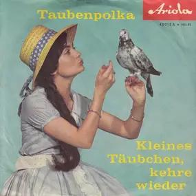 Fritz Weber - Kleines Täubchen, Kehre Wieder