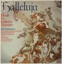 LP - Fritz Wunderlich , Chor Der St. Hedwigs-Kathedrale Berlin , Berliner Symphoniker , Wiener Symphonik - Halleluja - Musik Für Festliche Stunden