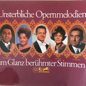 Fritz Wunderlich - Unsterbliche Opernmelodien im Glanz berühmter Stimmen