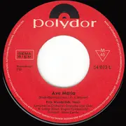 7inch Vinyl Single - Fritz Wunderlich , Symphonie-Orchester Graunke , Hans Carste - Ave Maria / Vergiß Mein Nicht