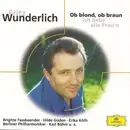 CD - Fritz Wunderlich - Ob Blond, Ob Braun, Ich Liebe Alle Frau'n