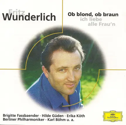 Fritz Wunderlich - Ob Blond, Ob Braun, Ich Liebe Alle Frau'n
