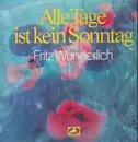 LP - Fritz Wunderlich - Alle Tage ist kein Sonntag