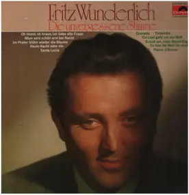 Fritz Wunderlich - Die Unvergessene Stimme