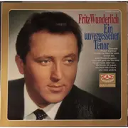 LP - Fritz Wunderlich - Ein Unvergessener Tenor
