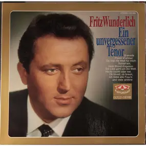 Fritz Wunderlich - Ein Unvergessener Tenor