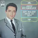 LP - Fritz Wunderlich - Ein Walzer Muss Es Sein