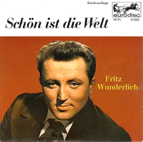Fritz Wunderlich - Schön Ist Die Welt