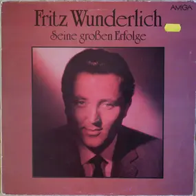 Fritz Wunderlich - Seine Großen Erfolge