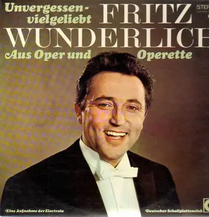 Fritz Wunderlich - Unvergessen - vielgeliebt - Aus Oper und Operette