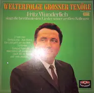 Fritz Wunderlich - Welterfolge Grosser Tenöre