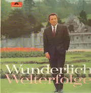 Fritz Wunderlich - Welterfolge