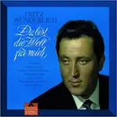CD - Fritz Wunderlich - Du Bist Die Welt Für Mich - Digipak