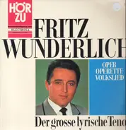 Fritz Wunderlich - Der Grosse Lyrische Tenor, Oper Operette Volkslied