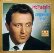 LP - Fritz Wunderlich - Ein Unvergessener Tenor