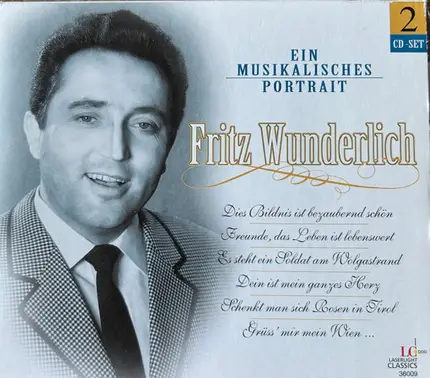 Fritz Wunderlich - Ein Musikalisches Portrait