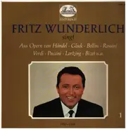 Fritz Wunderlich - Fritz Wunderlich singt aus Opern von Händel, Gluck, Bellini, Rossini, Verdi, Puccini, Lortzing, Biz