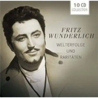 Fritz Wunderlich - Welterfolge und Raritaten