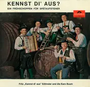 Fritz Edtmeier - Kennst' Di Aus? Ein Frühschoppen Für Spätaufsteher
