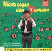 Fritz Edtmeier - Nichts Gegen Den Verkehr