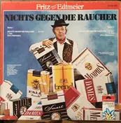 Fritz Edtmeier - Nichts Gegen Die Raucher