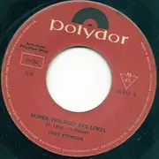 7inch Vinyl Single - Fritz Edtmeier Singt Begleitet Von Den Die Kern Buam - Keiner Verläßt Das Lokal / Ich Hab' An Bauernkasten - Mono