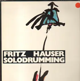 Fritz Hauser - Solodrumming