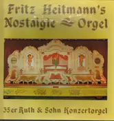 Fritz Heitmann - Nostalgie und Orgel
