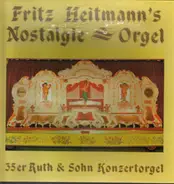 Fritz Heitmann - Nostalgie und Orgel