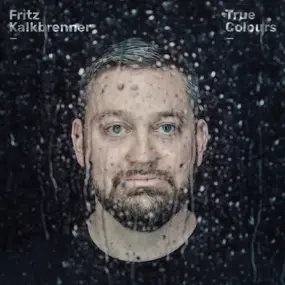 Fritz Kalkbrenner - True Colours