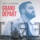 Double LP - Fritz Kalkbrenner - Grand Départ