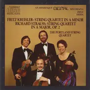 Kreisler / Strauss - Quartet in A Minor; String Quartet in A Major, Op. 2