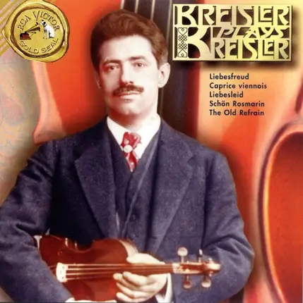 Fritz Kreisler - Kreisler plays Kreisler