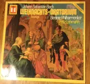 LP - Fritz Lehmann , Berliner Philharmoniker , Johann Sebastian Bach - Weihnachts-Oratorium Auszüge