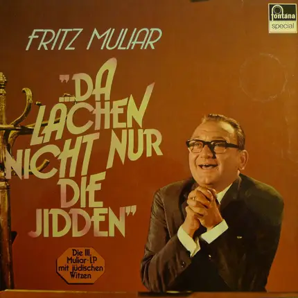 Fritz Muliar - ...Da Lachen Nicht Nur Die Jidden