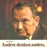 Fritz Muliar - Andere Denken Anders