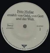 7inch Vinyl Single - Fritz Muliar - Fritz Muliar Erzählt Von Geld, Von Gott Und Der Welt
