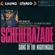 Fritz Reiner , Chicago Symphony Orchestra , Nikolai Rimsky-Korsakov , Igor Stravinsky - Scheherazade / Song Of The Nightingale